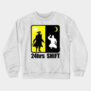 Pirate at Day, Ninja at Night, 24hr Shift Crewneck Sweatshirt